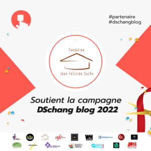 La fondation Jean Félicien Gacha soutien la campagne DSchang blog 2022